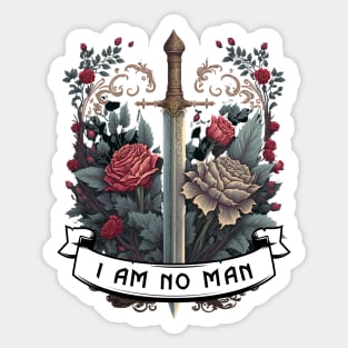 I Am No Man - Roses and Sword - Fantasy Sticker